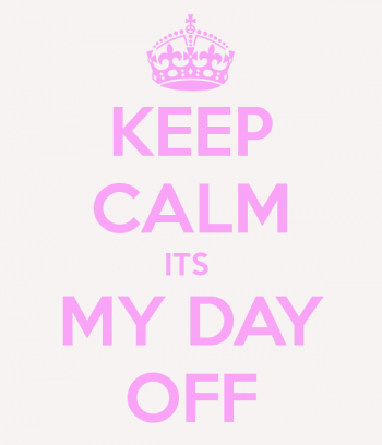 keep-calm-its-my-day-off