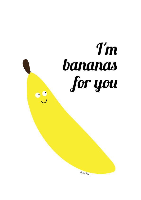 Bananas for you